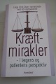 Kræftmirakler, - i lægens og patientens perspektiv
Af læge Ulrik Dige i samarbejde med 62 
kræftpatienter
 (se mere info på foto af bagsiden af bogen)
Forlag: Hovedland
2000
Sideantal: 399